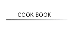 COOK BOOK