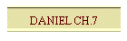 DANIEL CH.7